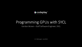 Slides for Programming GPUs with SYCL