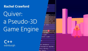 Slides for Quiver: a Pseudo-3D Game Engine